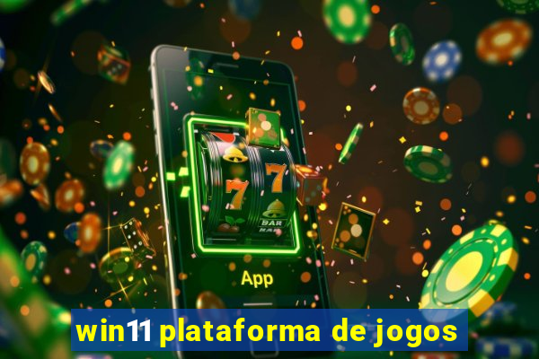 win11 plataforma de jogos